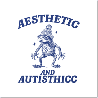 Aesthetic And Autisthicc, Funny Autism Shirt, Frog T Shirt, Dumb Y2k Shirt, Stupid Shirt, Mental Health Cartoon Tee, Silly Meme Shirt, Goofy Posters and Art
